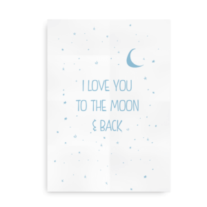 I love you to the moon and back - blå