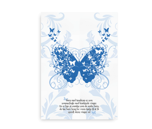 "Børn med handicap er som sommerfugle med brækkede vinger..." - blå plakat med citat