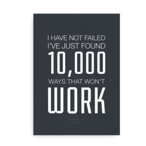 Plakat med Thomas Edison citat - "10.000 ways that won't work"