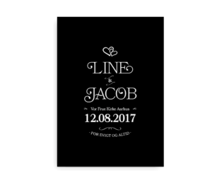 Elegant bryllupsplakat med sort baggrund, dekoreret med romantiske detaljer og plads til personlige navne, dato, sted og tekst.