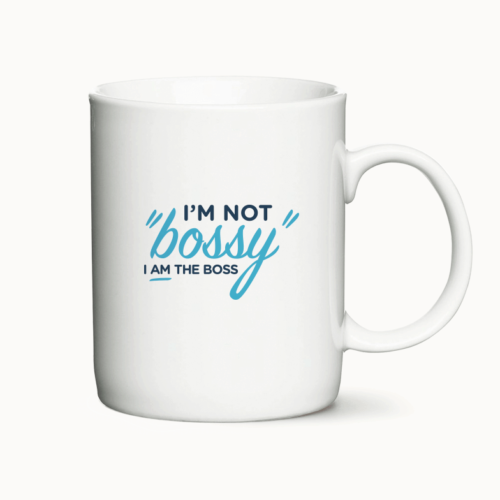Krus med teksten "I am not bossy - I am the boss"