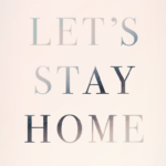 Plakat close up silver look - Let's Stay Home tekst