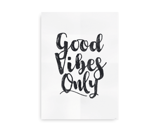 Good Vibes only - citatplakat sort