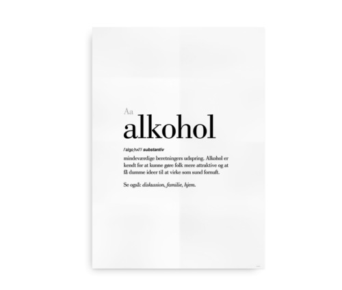 Alkohol dansk definition betydning citat plakat