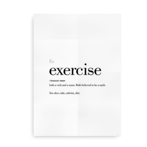 Exercise definition quote poster