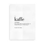 Kaffe dansk definition betydning citat plakat