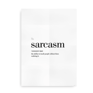 Sarcasm definition quote poster