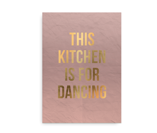 This kitchen is for dancing - plakat til køkken