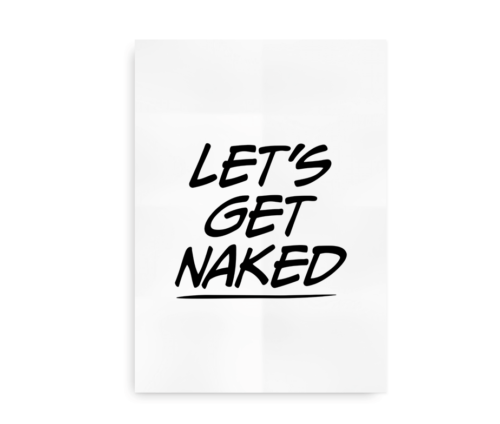 Let's Get Naked - Hvid Plakat