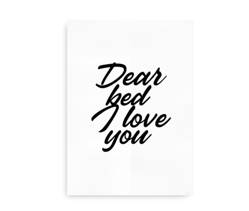 Dear Bed I Love You - plakat