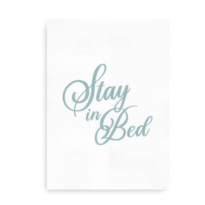 Stay in Bed - støvet blå