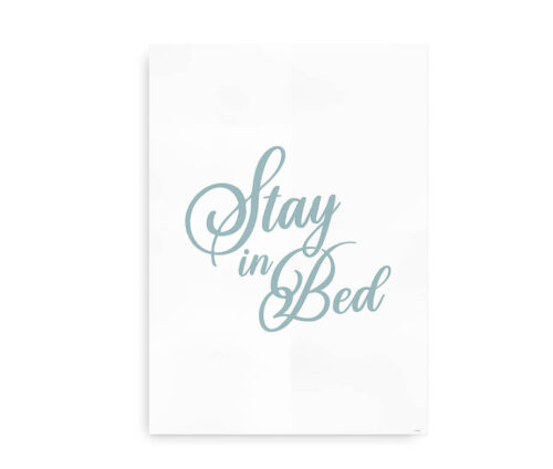 Stay in Bed - støvet blå