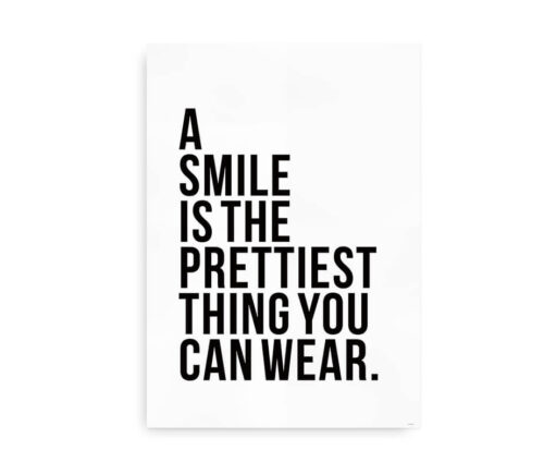 A smile is the prettiest thing you can wear - plakat