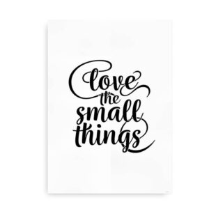 Love the Small Things - plakat