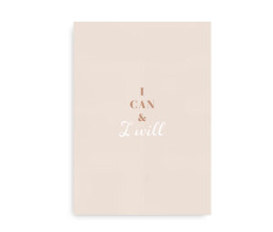 Minimalistisk motiverende plakat med teksten "I Can & I Will" på en beige baggrund.