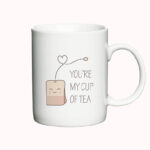 You're my cup of tea - sjovt tekrus