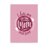 I love you to the moon and back - plakat til børneværelset - Pink