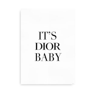 It's Dior Baby