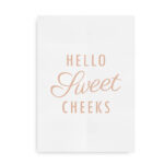 Hello Sweet Cheeks - plakat til badeværelset - salmon