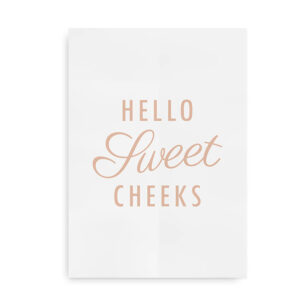 Hello Sweet Cheeks - plakat til badeværelset - salmon