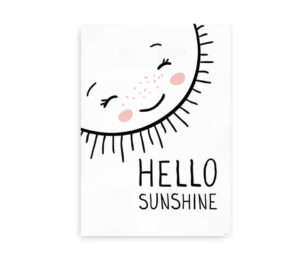 Plakat til børn med en smilende sol og teksten "Hello Sunshine" på hvid baggrund.