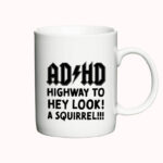 AD/HD - Highway to hey look a squirrel - krus
