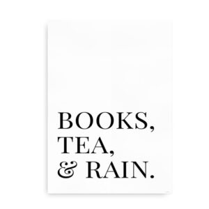 Books, Tea and Rain - Citatplakat