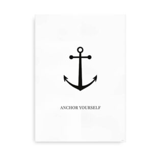 Anchor Yourself - Plakat med maritimt tema