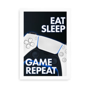 Eat Sleep Game Repeat - plakat til gameren