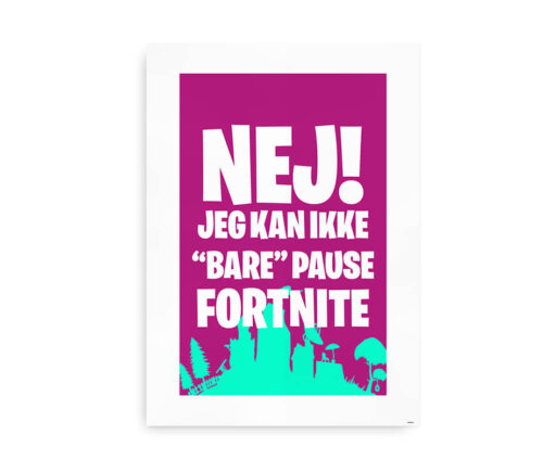 Nej, jeg kan ikke bare pause Fortnite - Pink