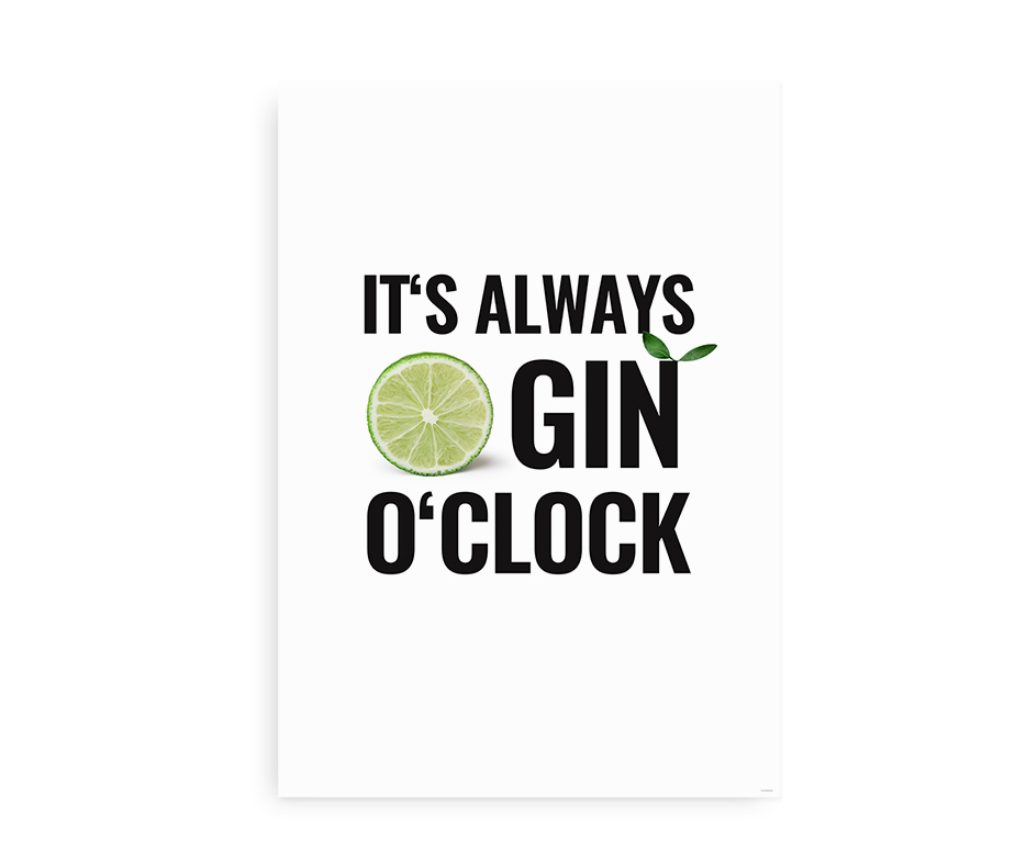 It's Always Gin O'Clock - plakat til køkkenet