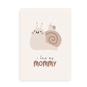 I love my mommy - Plakat til børn
