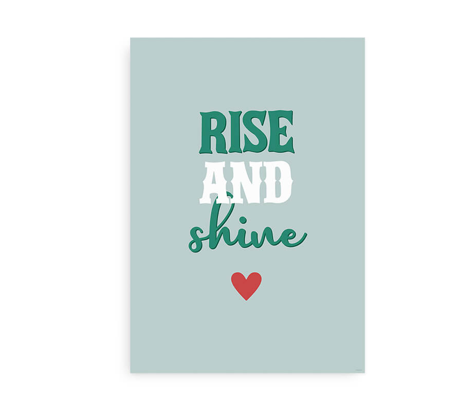 Rise and Shine - Plakat