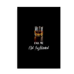 Call Me Old Fashioned - whisky plakat