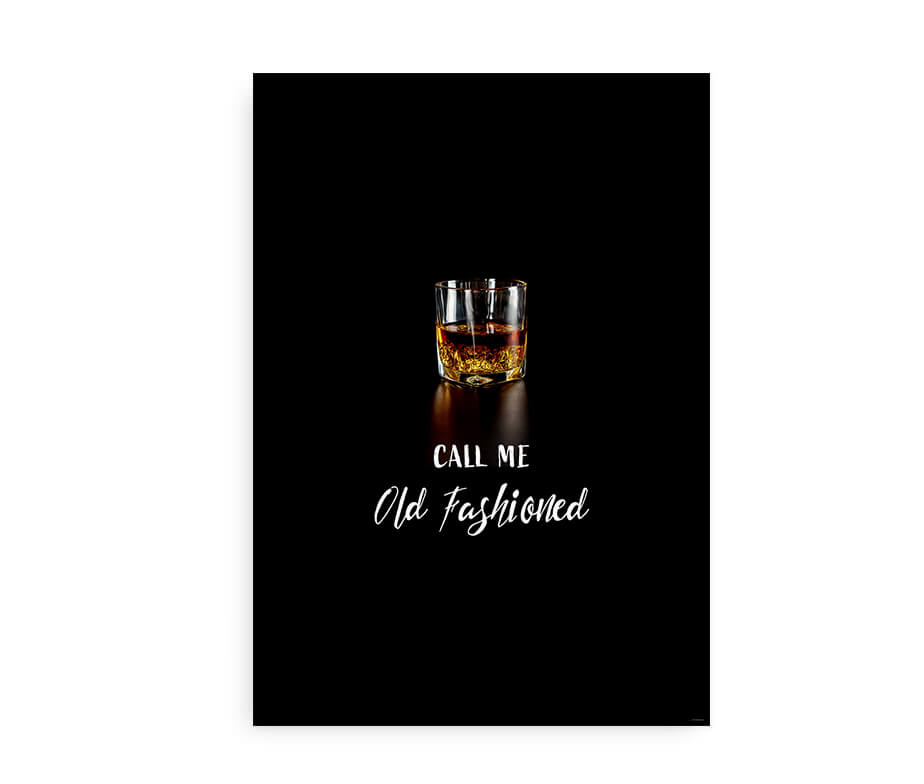 Call Me Old Fashioned - whisky plakat