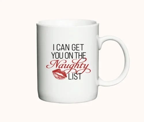 Sjovt julekrus med teksten "I can get you on the Naughty List" og et rødt kys-design.