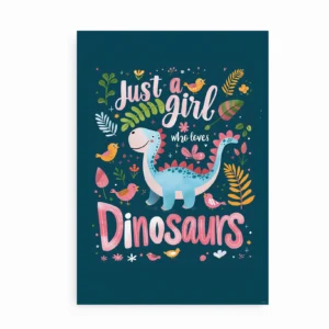 Plakatdesign med dinosaur og teksten "Just a Girl Who Loves Dinosaurs".