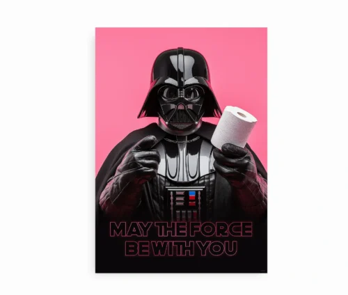 Humoristisk plakat med Darth Vader og teksten "May the Force Be With You".