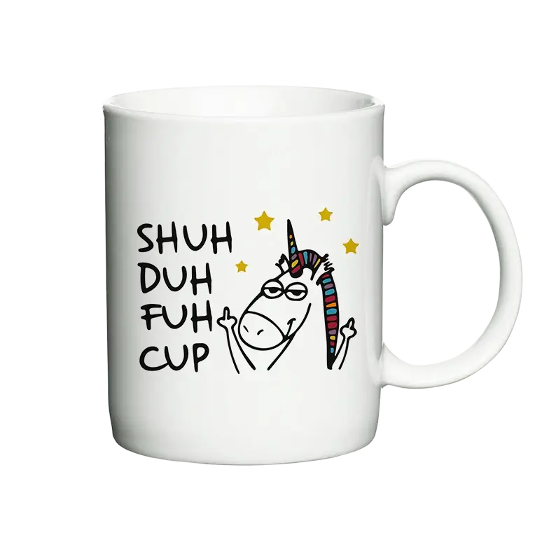 Hvid kaffekop med sjov enhjørning og teksten "Shuh duh fuh cup".