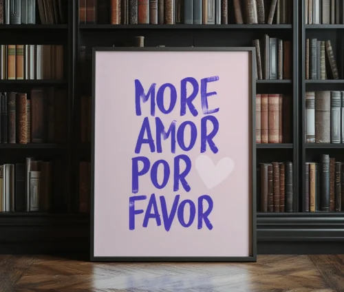 Plakat med teksten "More Amor Por Favor" foran bogreol