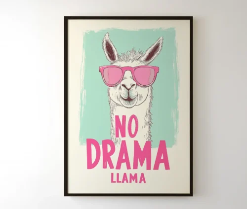 Indrammet plakat med sjov lama og teksten No Drama Llama.