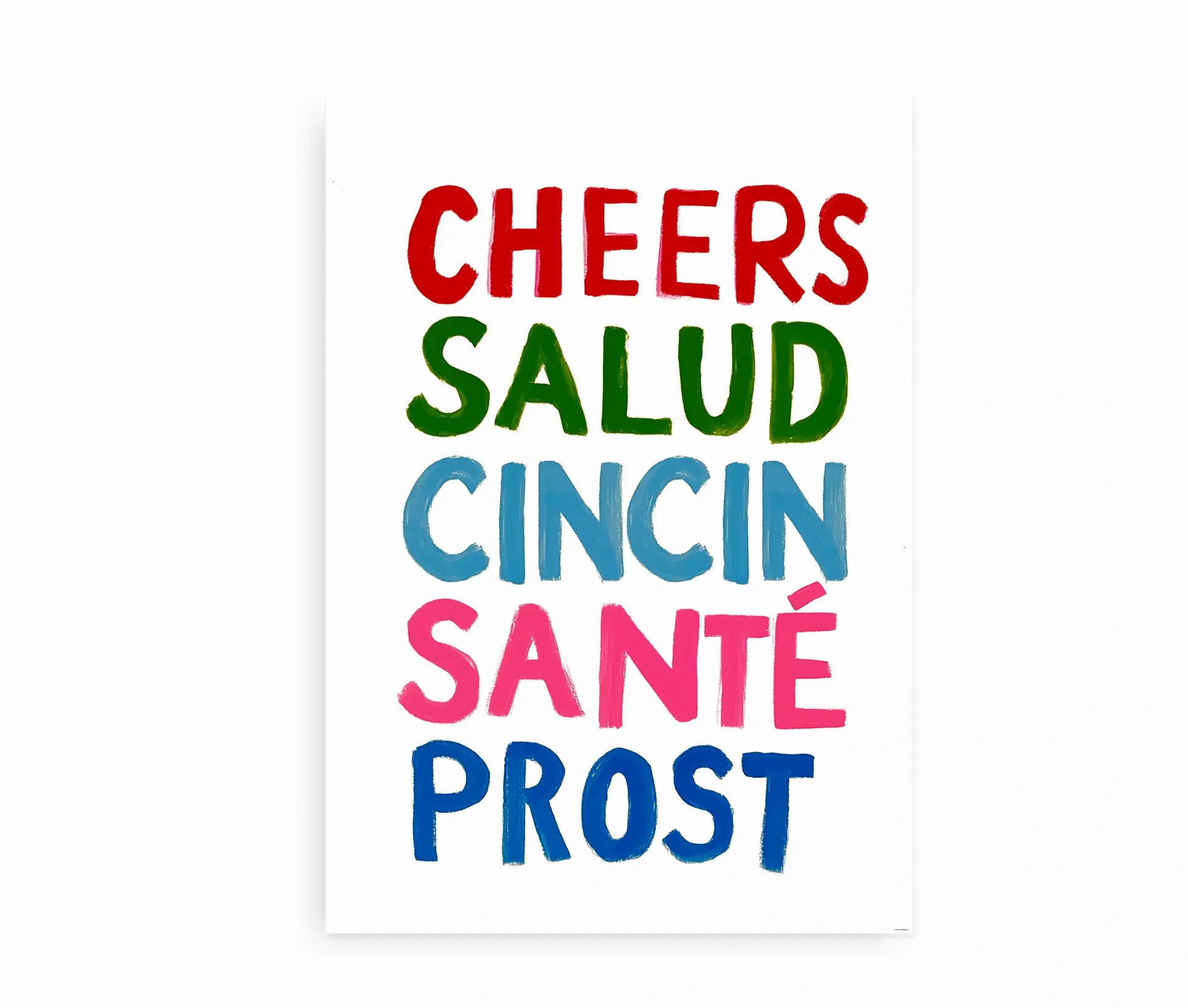 Plakat med teksten "CHEERS SALUD CINCIN SANTÉ PROST" i farverige bogstaver på hvid baggrund.