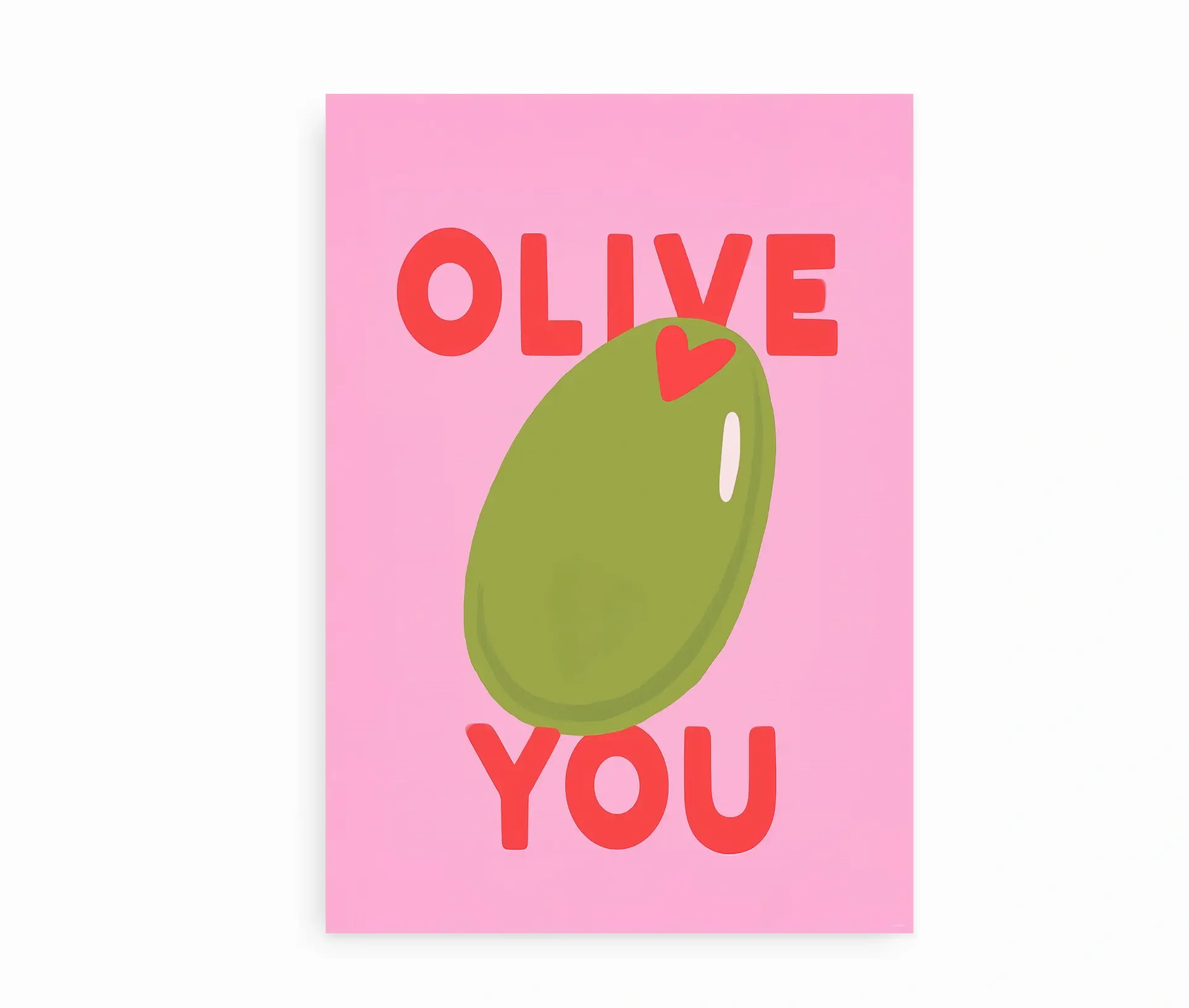 Fritlagt plakat med teksten Olive You og stor grøn oliven på pink baggrund