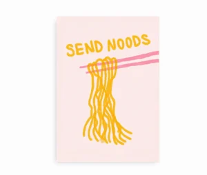 Plakat med teksten "Send Noods" og tegning af nudler løftet af spisepinde