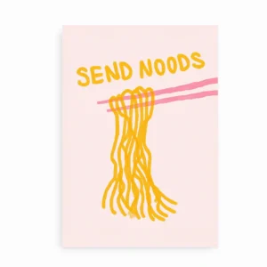 Plakat med teksten "Send Noods" og tegning af nudler løftet af spisepinde