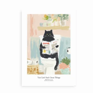 Can’t Rush Great Things plakat med kat på toilet og avis.