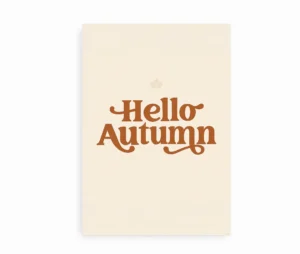Hello Autumn plakat i varme brune farver på lys baggrund.