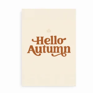 Hello Autumn plakat i varme brune farver på lys baggrund.