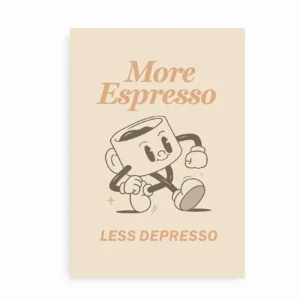 More Espresso Less Depresso plakat med retro tegneseriefigur.