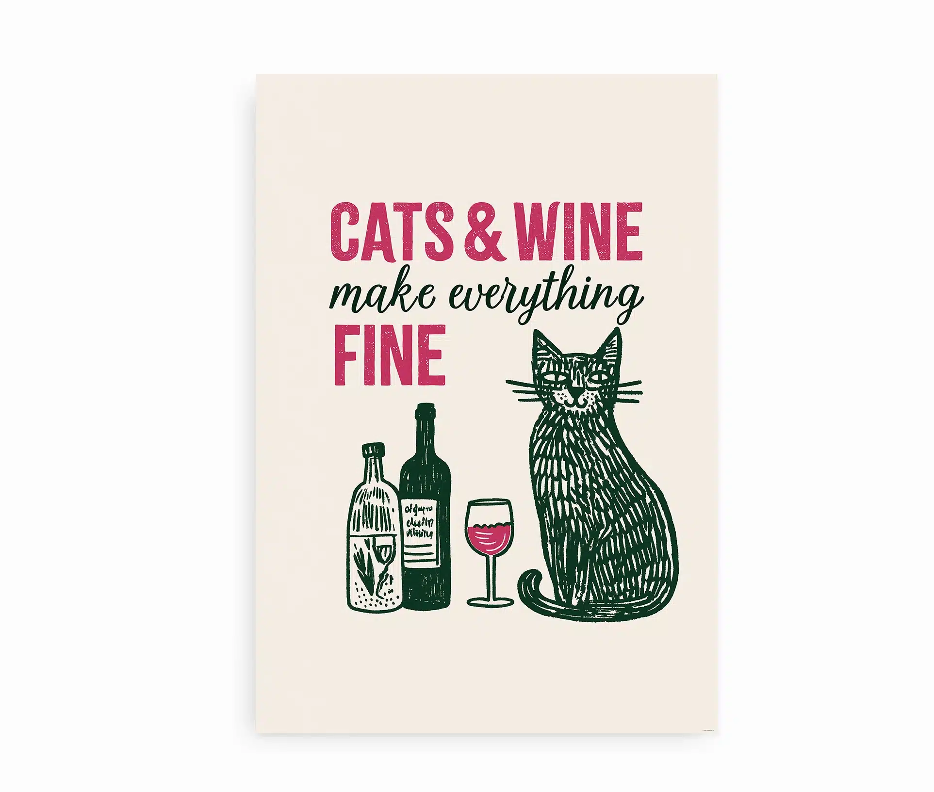 Grafisk plakat med kat, vinflasker og teksten “Cats & Wine make everything fine”.